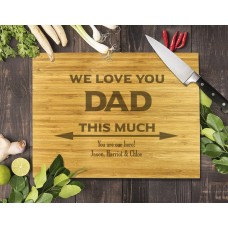 We love You Dad Bamboo Cutting Board