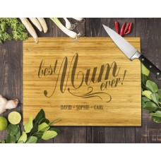 Best Mum Ever Bamboo Cutting Board